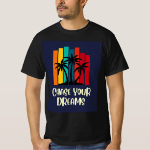 Chase Your Dreams Inspirational Book Lover T-Shirt