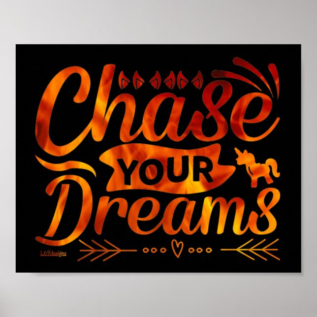 CHASE YOUR DREAMS motivational quote gift          Poster (Front)