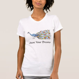 Chase Your Dreams Peackock T-shirt