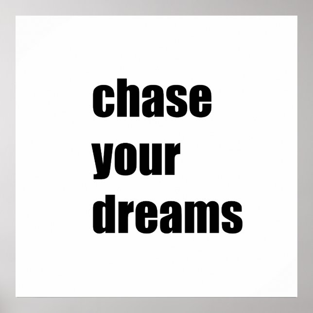 Chase your dreams poster (Front)