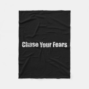 Chase Your Fears - Motivational Fleece Blanket