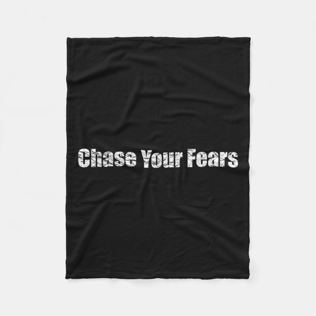 Chase Your Fears - Motivational  Fleece Blanket (Front)