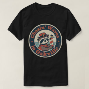 Chasin’ Waves in Oakville Funny Racoon Mountie T-Shirt