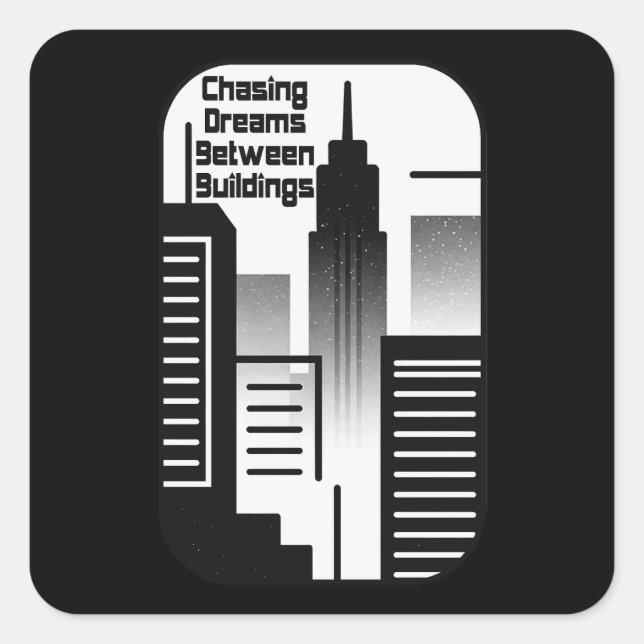 Chasing Dreams Between Buildings Urban Design Square Sticker (Front)
