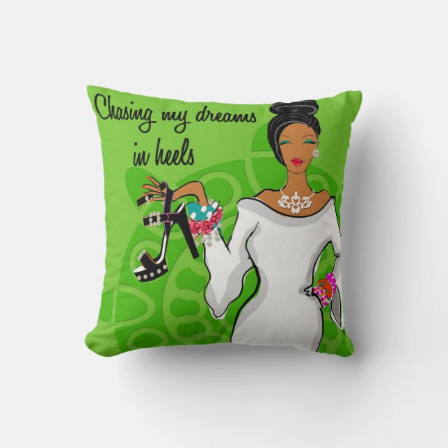 Chasing my dreams in heels cushion (Front)