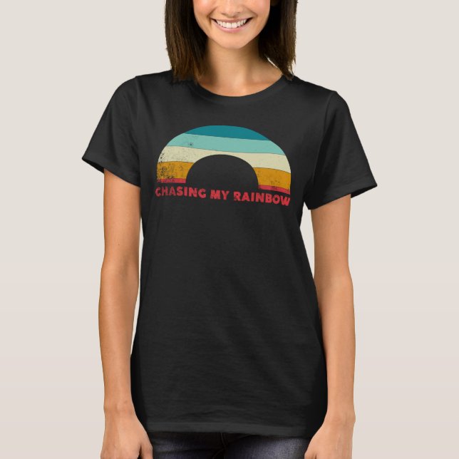 Chasing My Rainbow Dreams Pride for Everyone T-Shirt (Front)