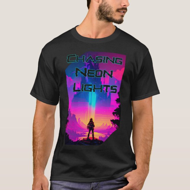 Chasing Neon Lights T-Shirt (Front)