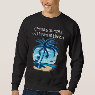 Chasing sunset under Palm Trees and close to Sea Sweatshirt