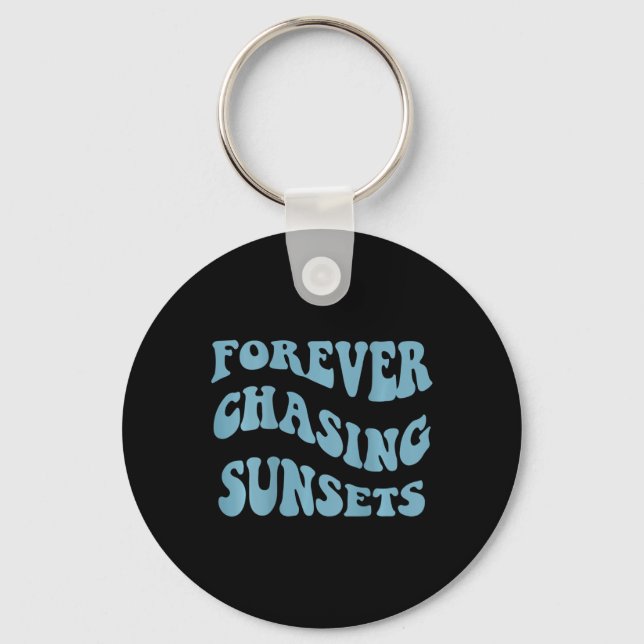 Chasing Sunsets Words On Back Trendy Aesthetic  Key Ring (Front)