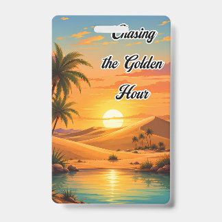 Chasing the Golden Hour Desert Sunset Aesthetic ID Badge