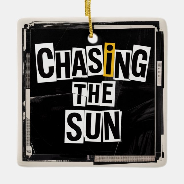 Chasing The Sun Ceramic Ornament (Front)