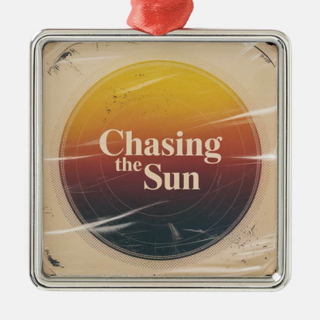 Chasing The Sun Metal Ornament (Front)