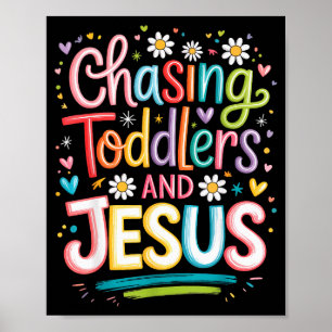 Chasing Toddlers And Jesus _2 Poster