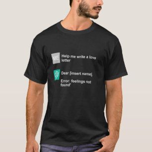 Chat GPT Love Advice Funny AI_1 T-Shirt