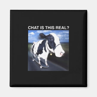 Chat Is This Real Skateboarding Cow Funny Meme  Magnet