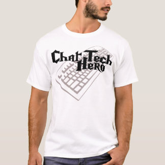 Chat Tech Hero T-Shirt
