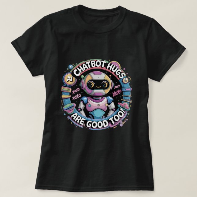 Chatbot Hugs Are Good Too Ai Robots 챗봇 허그도 좋아요 T-Shirt (Design Front)