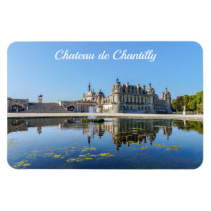 Chateau de Chantilly with reflection in a pond Magnet