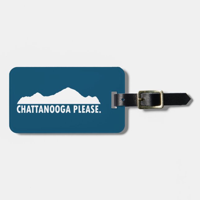 Chattanooga Please Luggage Tag (Front Horizontal)