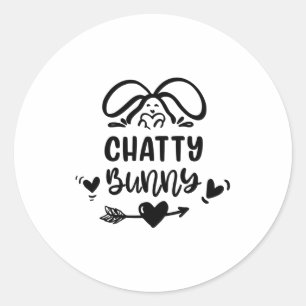 Chatty Bunny Funny Matching Easter Bunny Egg T Shi Classic Round Sticker