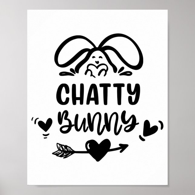 Chatty Bunny Funny Matching Easter Bunny Egg T Shi Poster (Front)