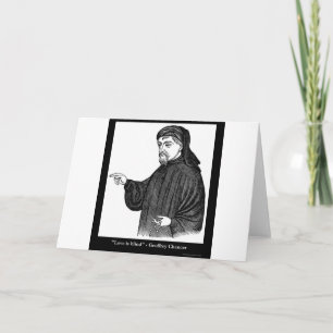 Chaucer Love Is Blind Quote Tees Gifts MORE! Card