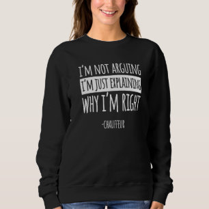 Chauffeur Carpooler Professional Driver Private Li Sweatshirt