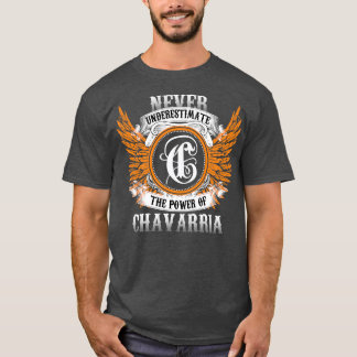 Chavarria Name Shirt Never Underestimate The Power