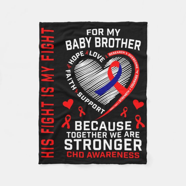 Chd Awareness Baby Brother Warrior Heart Disease C Fleece Blanket (Front)