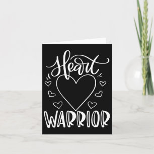 Chd Awareness Heart Disease Fighting Heart Warrior Card