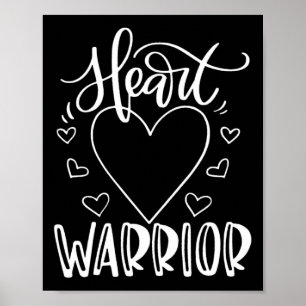 Chd Awareness Heart Disease Fighting Heart Warrior Poster