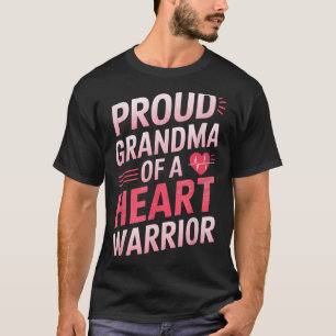 Chd Awareness Heart Disease Warrior Proud Warrior T-Shirt