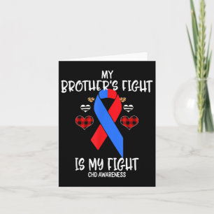 Chd Awareness My Brothers Fight Is My Fight Sister Card