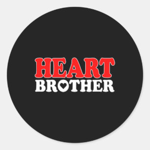 Chd Warrior Brother Congenital Heart Disease Bro Classic Round Sticker