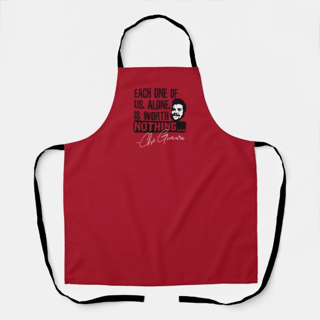 Che Guevara Quote - Each Alone Worth Nothing Apron (Front)