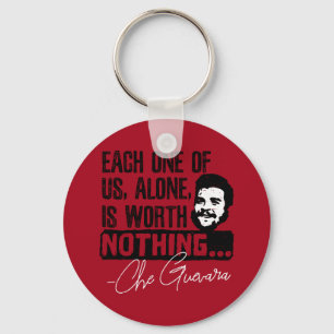 Che Guevara Quote - Each Alone Worth Nothing Key Ring