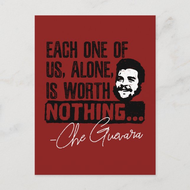 Che Guevara Quote - Each Alone Worth Nothing Postcard (Front)