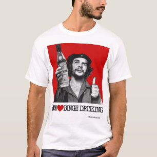 Che Heart Binge Drinking T-Shirt