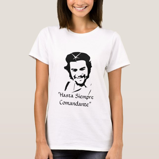 che_sized, "Hasta Siempre Comandante" - Customised T-Shirt (Front)