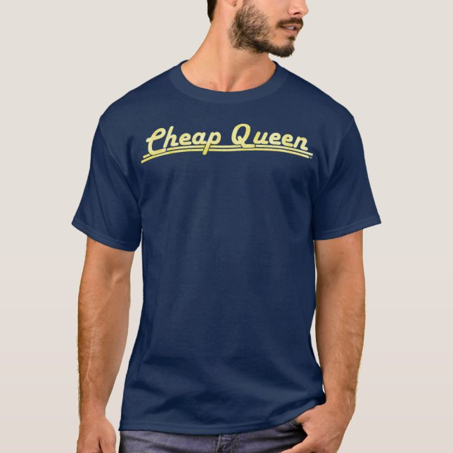 Cheap Queen - Gay Humour - Funny Drag Queen T-Shirt (Front)
