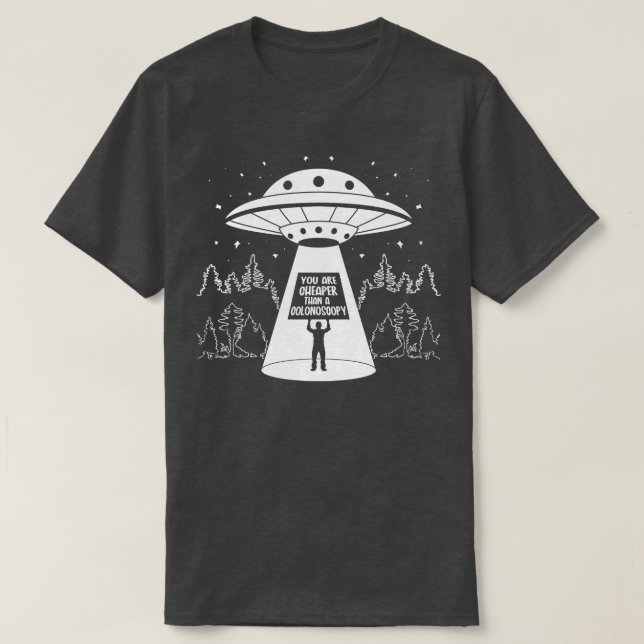 Cheaper Than a Colonoscopy T-Shirt (Design Front)