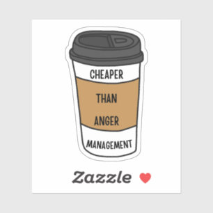 Cheaper Than Anger Management – Coffee Snark 