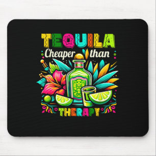 Cheaper-than therapy drinking cinco de mayo mexica mouse pad