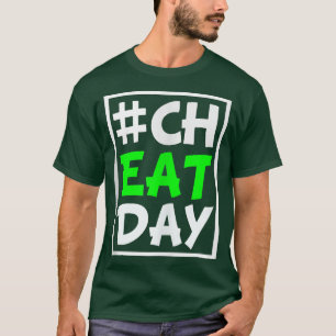 Cheatday Fitness Food Cheaten Cheat Day T-Shirt