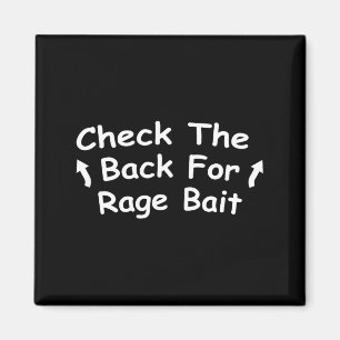 Check Back For Rage Bait Funny Meme Gift Magnet