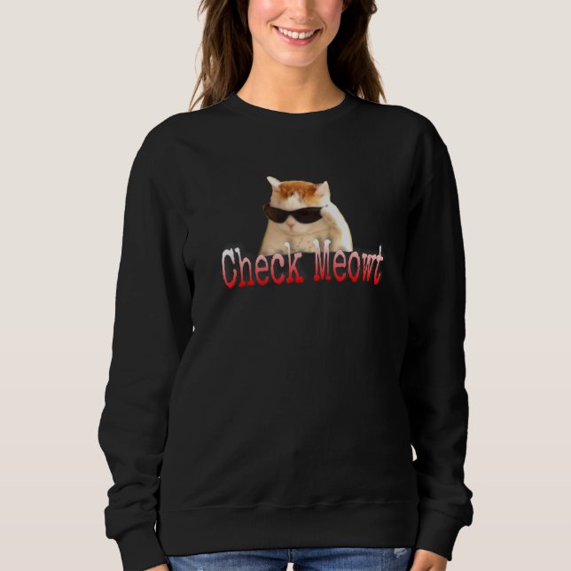 Check Meow Cat Sweatshirt (Front)