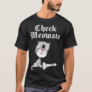 Check Meowate Chess Cat Funny T-Shirt