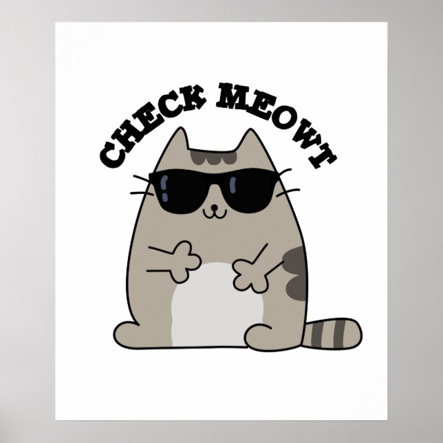 Check Meowt Funny Cool Cat Pun  Poster (Front)
