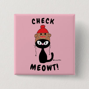 "CHECK MEOWT!" funny cute cartoon cat button
