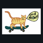 Check Meowt Punny Skateboarding Tabby Cat Poster<br><div class="desc">CHECK MEOWT! Have you ever seen a skateboarding cat? Check out this funny cat poster and check my shop for more matching items like mugs, stickers and more. And of course more cat stuff too. Add your own text, change background colour too. Select the print size using the drop down...</div>